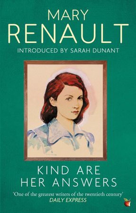 Kind Are Her Answers - A Virago Modern Classic (ebok) av Mary Renault