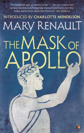 The Mask of Apollo - A Virago Modern Classic (ebok) av Mary Renault