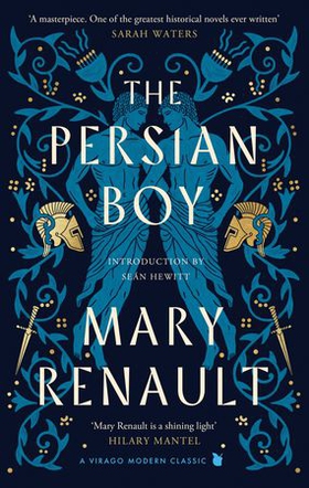 The Persian Boy - A Novel of Alexander the Great: A Virago Modern Classic (ebok) av Mary Renault