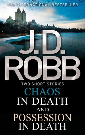 Chaos in Death/Possession in Death (ebok) av J. D. Robb
