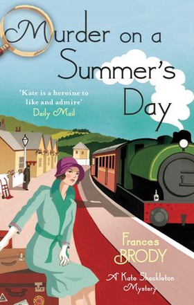 Murder on a Summer's Day - Book 5 in the Kate Shackleton mysteries (ebok) av Frances Brody