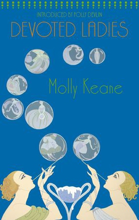 Devoted Ladies (ebok) av Molly Keane