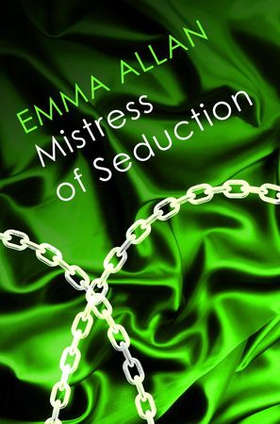 Mistress of Seduction - Number 1 in Series (ebok) av Emma Allan