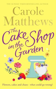 The Cake Shop in the Garden (ebok) av Carole