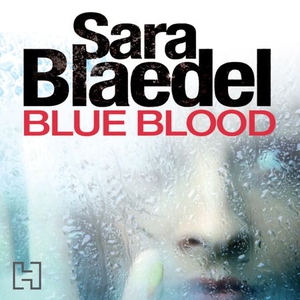 Blue Blood (lydbok) av Sara Blaedel, Ukjent