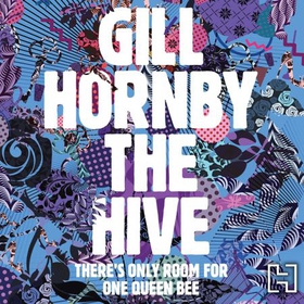 The Hive (lydbok) av Gill Hornby