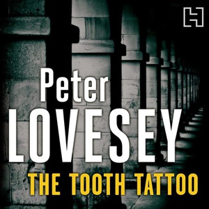 The Tooth Tattoo (lydbok) av Peter Lovesey, U