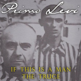 If This Is A Man/The Truce (lydbok) av Primo Levi
