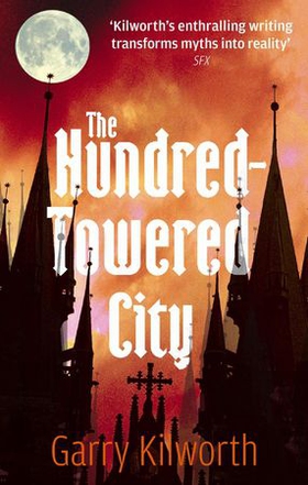 The Hundred-Towered City (ebok) av Garry Kilworth