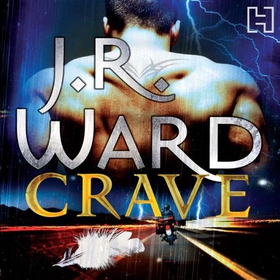 Crave - Number 2 in series (lydbok) av J. R. Ward