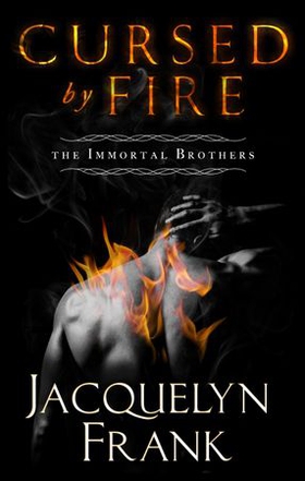 Cursed By Fire - Number 1 in series (ebok) av Jacquelyn Frank