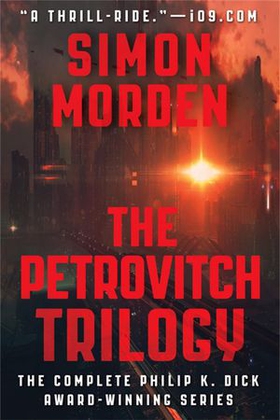 The Petrovitch Trilogy - An omnibus edition (ebok) av Simon Morden