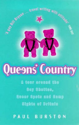Queens' Country - A Tour Around the Gay Ghettos, Queer Spots and Camp Sights of Britain (ebok) av Paul Burston