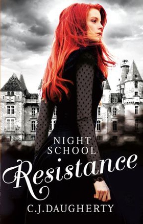 Night School: Resistance - Number 4 in series (ebok) av C. J. Daugherty