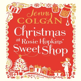 Christmas at Rosie Hopkins' Sweetshop (lydbok