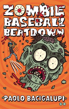 Zombie Baseball Beatdown (ebok) av Paolo Bacigalupi