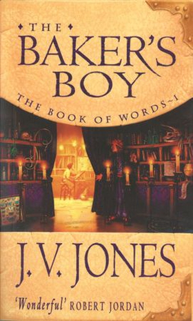 The Baker's Boy - Book 1 of the Book of Words (ebok) av J V Jones