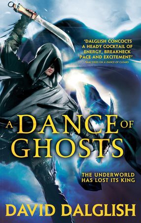 A Dance of Ghosts - Book 5 of Shadowdance (ebok) av David Dalglish