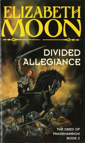 Divided Allegiance - Book 2: Deed of Paksenarrion Series (ebok) av Elizabeth Moon