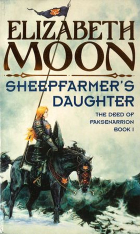 Sheepfarmer's Daughter - Book 1: Deed of Paksenarrion Series (ebok) av Elizabeth Moon