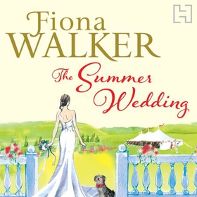 The Summer Wedding (lydbok) av Fiona Walker