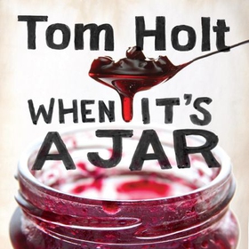 When It's A Jar - YouSpace Book 2 (lydbok) av Tom Holt