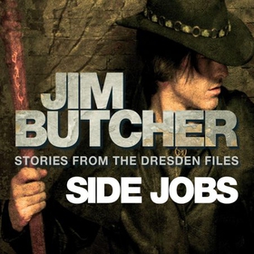 Side Jobs: Stories From The Dresden Files