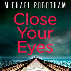 Close Your Eyes