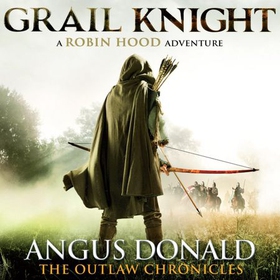 Grail Knight - Number 5 in series (lydbok) av Angus Donald