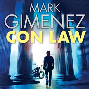 Con Law (lydbok) av Mark Gimenez, Ukjent