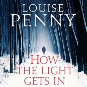 How The Light Gets In (lydbok) av Louise Penn