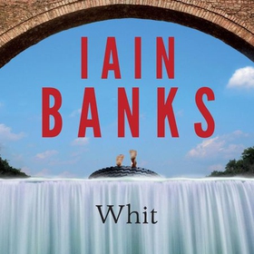 Whit (lydbok) av Iain Banks