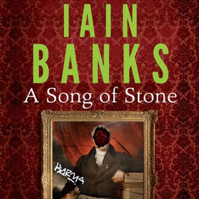 A Song Of Stone - The No.1 Bestseller (lydbok) av Iain Banks