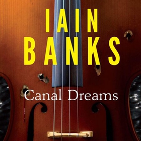 Canal Dreams (lydbok) av Iain Banks