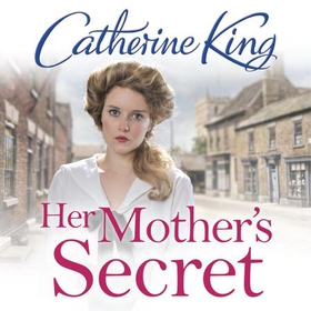 Her Mother's Secret (lydbok) av Catherine King