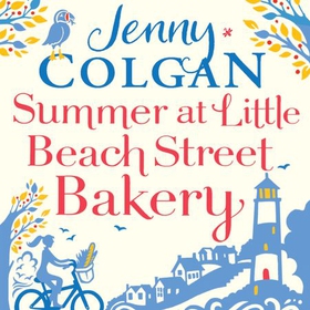 Summer at Little Beach Street Bakery - W&H Readers Best Feel-Good Read (lydbok) av Jenny Colgan