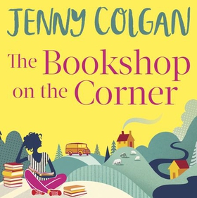 The Bookshop on the Corner (lydbok) av Jenny Colgan