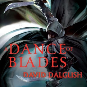 A Dance of Blades - Book 2 of Shadowdance (lydbok) av David Dalglish