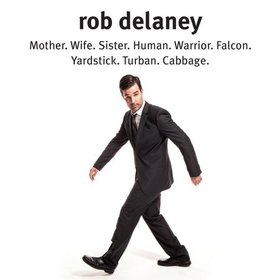 Rob Delaney - Mother. Wife. Sister. Human. Warrior. Falcon. Yardstick. Turban. Cabbage. (lydbok) av Rob Delaney