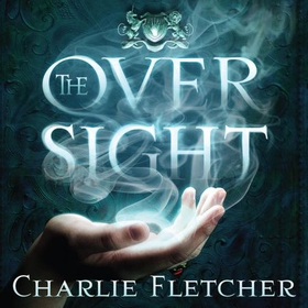 The Oversight - A mystery of witch-hunters, magicians and mirror-walkers (lydbok) av Charlie Fletcher