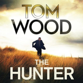 The Hunter - (Victor the Assassin 1) (lydbok) av Tom Wood