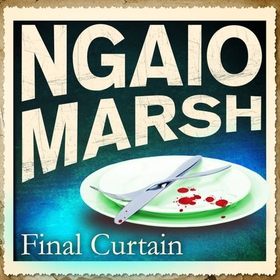 Final Curtain (lydbok) av Ngaio Marsh