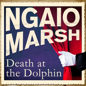 Death at the Dolphin (lydbok) av Ngaio Marsh