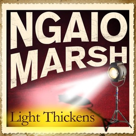 Light Thickens (lydbok) av Ngaio Marsh