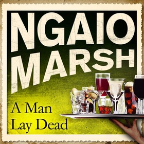 A Man Lay Dead (lydbok) av Ngaio Marsh