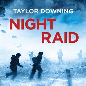 Night Raid - The True Story of the First Victorious British Para Raid of WWII (lydbok) av Taylor Downing