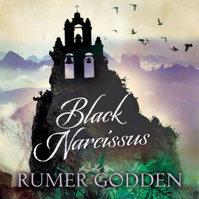 Black Narcissus - Now a haunting BBC drama starring Gemma Arterton (lydbok) av Rumer Godden