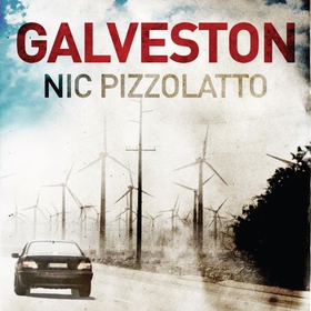 Galveston - From the creator of True Detective (lydbok) av Nic Pizzolatto
