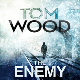 The Enemy - (Victor the Assassin 2) (lydbok) av Tom Wood