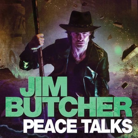 Peace Talks - The Dresden Files, Book Sixteen (lydbok) av Jim Butcher